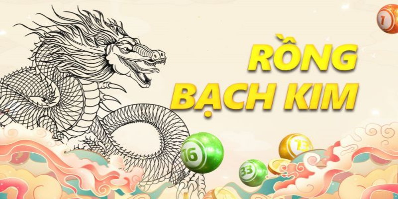 Rồng Bạch Kim - Tựa game nổi bật đình đám nhất hiện nay